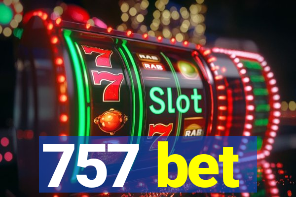 757 bet